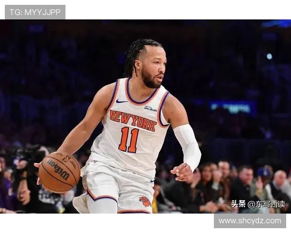 杰伦·布伦森：从潜力新星到纽约尼克斯核心球员的成长之路